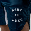 Kingz Born To Rule Shorts - Fighters Market